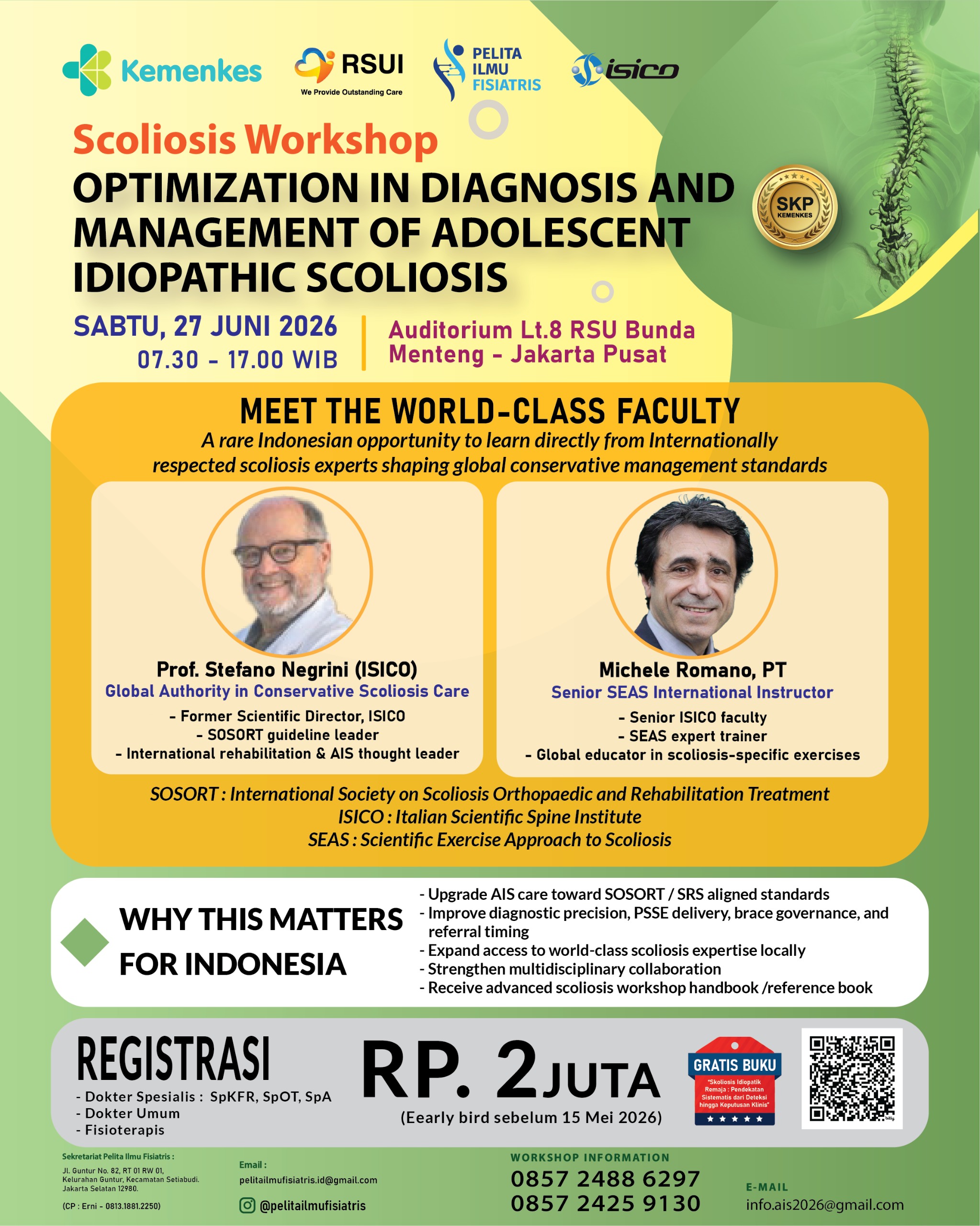 SCOLIOSIS WORKSHOP : Optimization in Diagnosis and Management of Adolescent Idiopathic Scoliosis